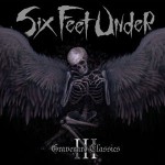 Six Feet Under – Graveyard Classics III.