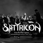 SATYRICON – Live at the Opera