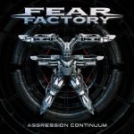 FEAR FACTORY – Aggression Continuum