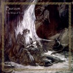 Burzum – The Ways of Yore