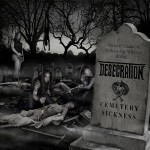 Desecration – Cemetery Sickness