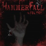 HammerFall – Infected