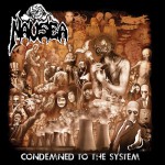 Nausea – Condemned to the System