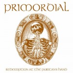 Primordial – Redemption At the Puritans Hand