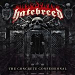 HATEBREED – The Concrete Confessional