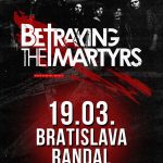 V marci 2018 prídu do Prahy a Bratislavy Francúzi BETRAYING THE MARTYRS