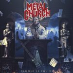 METAL CHURCH – Damned If You Do