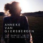 ANNEKE VAN GIERSBERGEN – The Darkest Skies Are the Brightest